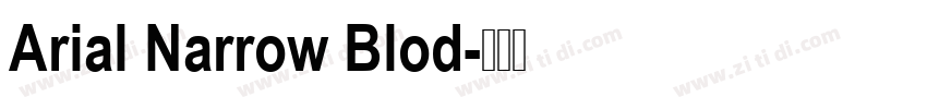 Arial Narrow Blod字体转换